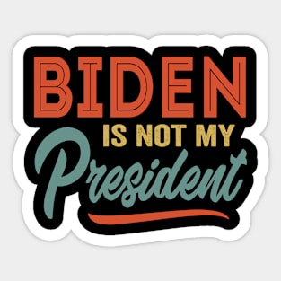 Not My President Sticker